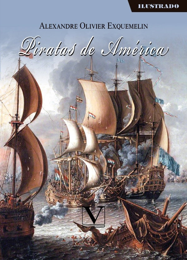 Piratas de America | AlexandreOlivier Exquemelin
