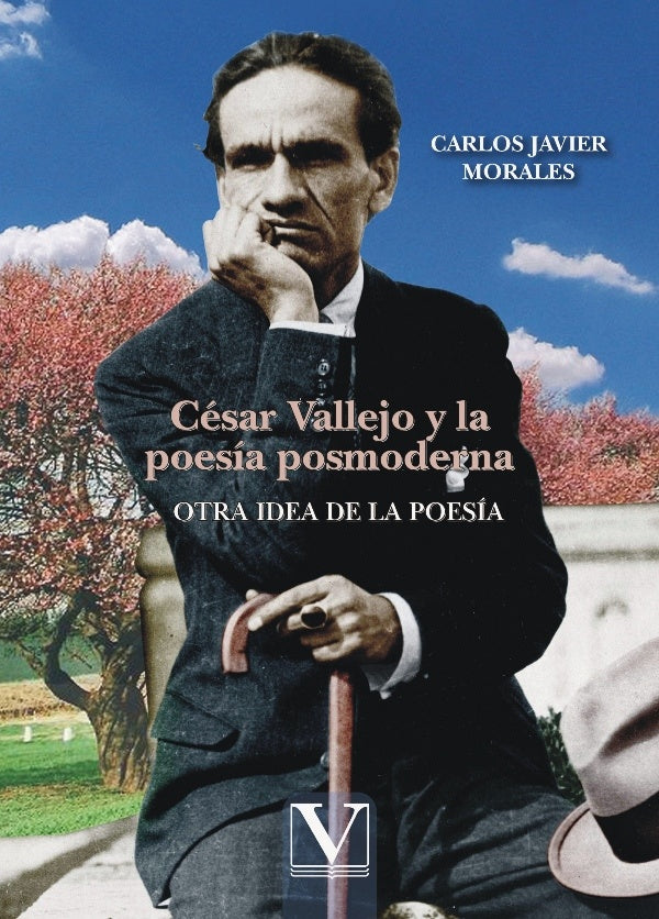 Cesar Vallejo y la poesia posmoderna | CarlosJavier Morales