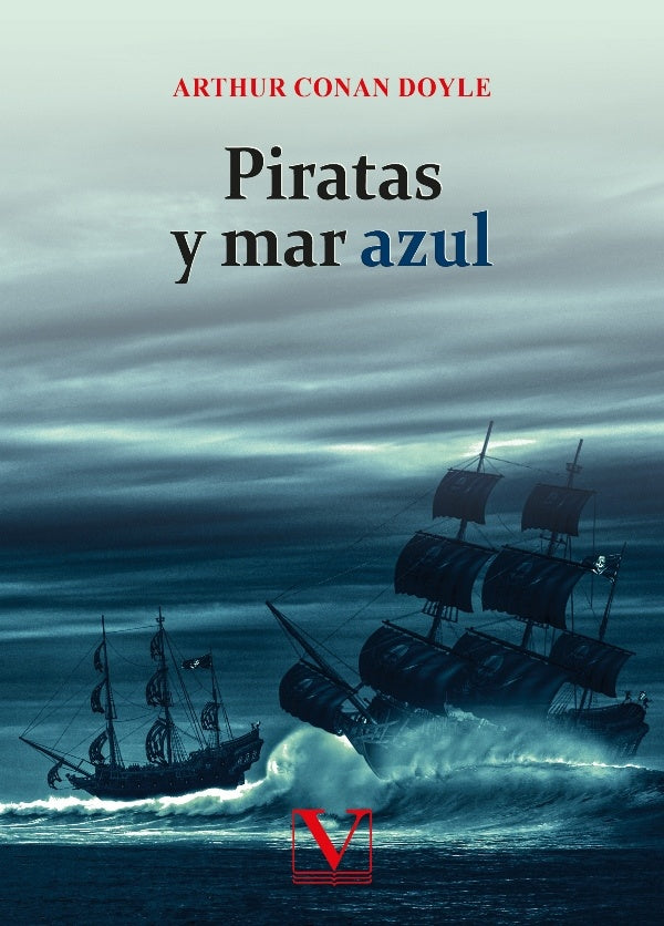 Piratas y mar azul | Arthur Conan Doyle