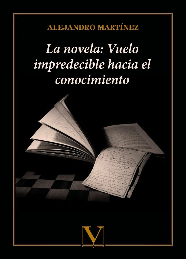 La novela: vuelo impredecible hacia el conocimiento | ELDA/ GONZALEZ RICARDO/ FERNANDEZ ALEJANDRO GONZ