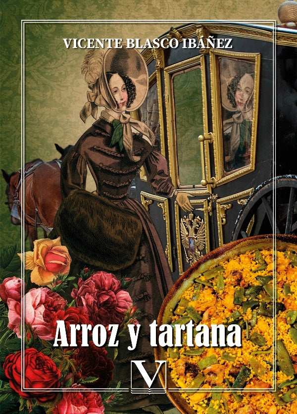 Arroz y tartana | VicenteBlasco Iba?ez