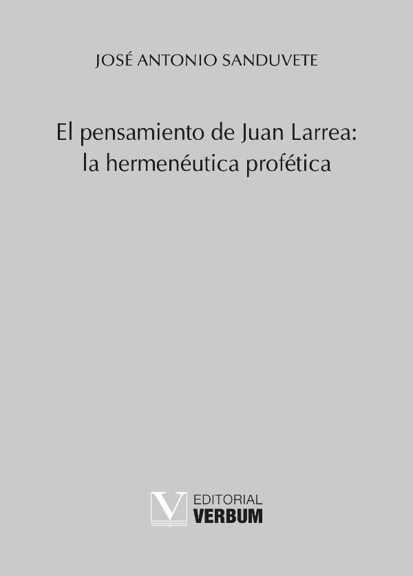 El pensamiento de Juan Larrea: la hermeneutica profetica | JoseAntonio Sanduvete