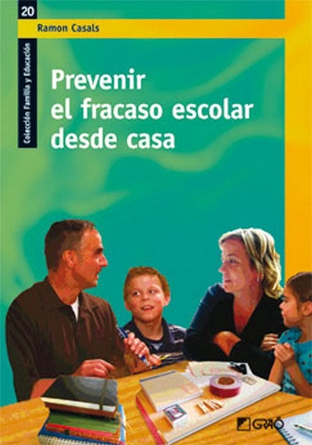PREVENIR EL FRACASO ESCOLAR DESDE CASA | RAMON CASALS