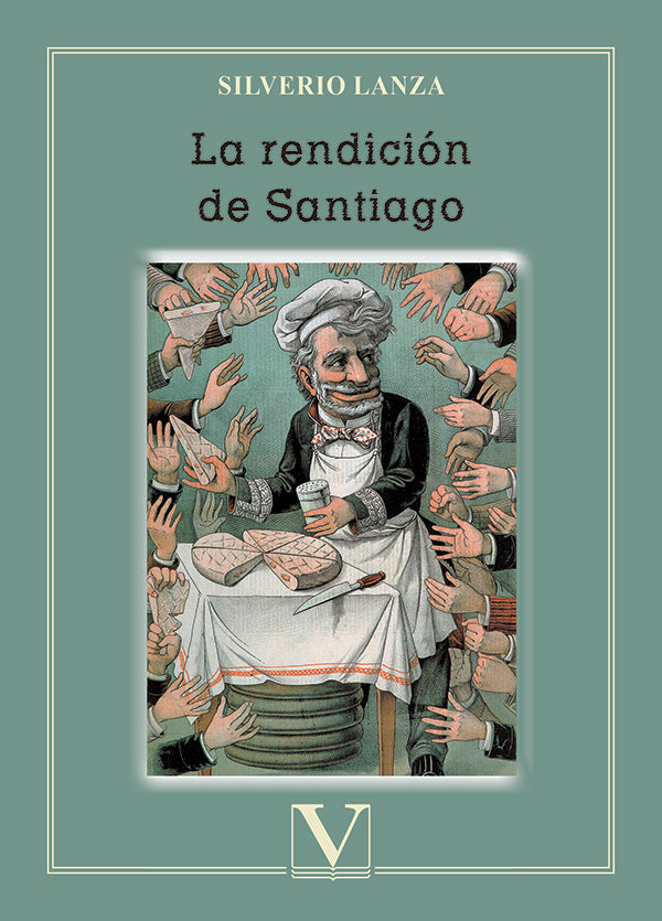 La rendicion de Santiago | Silverio Lanza