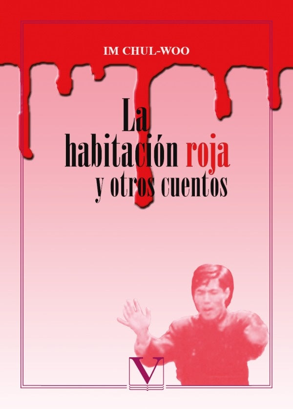 La habitacion roja y otros cuentos | Im Chul-Woo