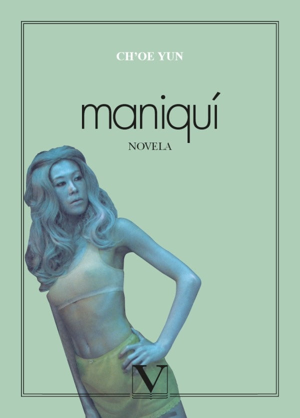 Maniqui | Choe Yun