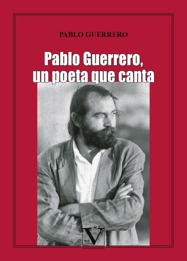 Pablo Guerrero, un poeta que canta | Pablo Guerrero