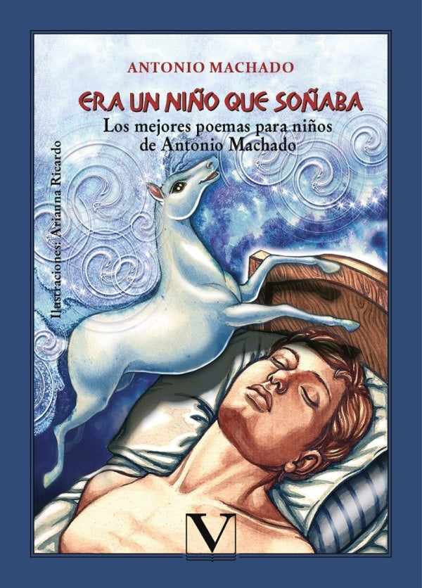 Era un ni?o que so?aba | ANTONIO MACHADO