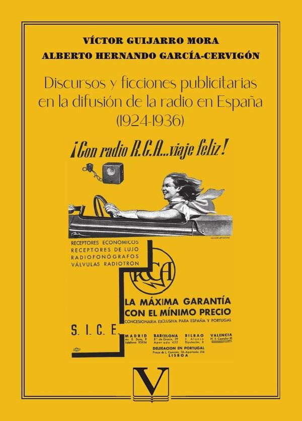 Discursos y ficciones publicitarias en la difusion de la radio en Espa?a (1924-1936) | VictorGuijarro Mora