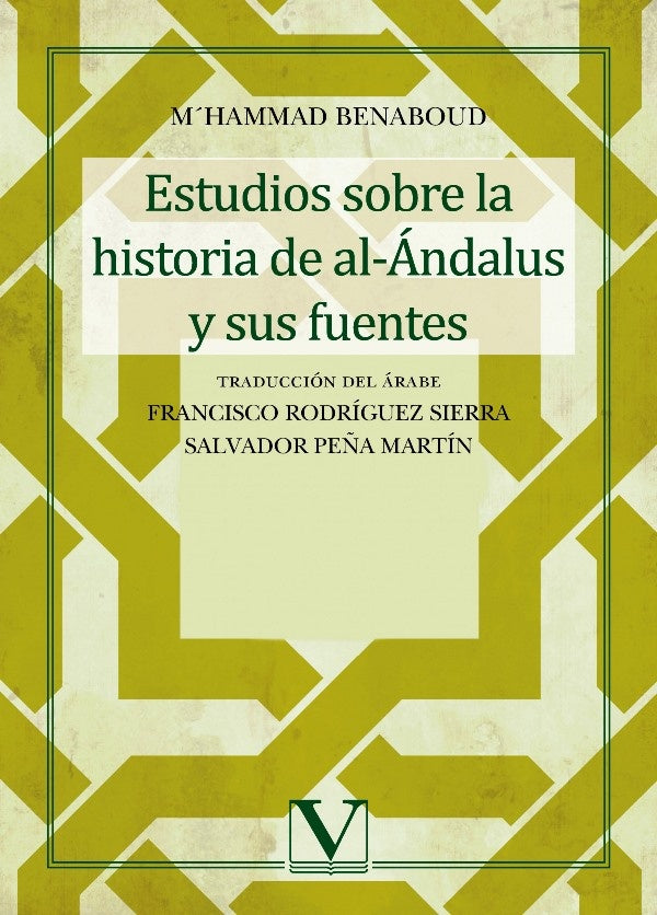Estudios sobre la historia de al-andalus y sus fuentes | M?Hammad Benaboud