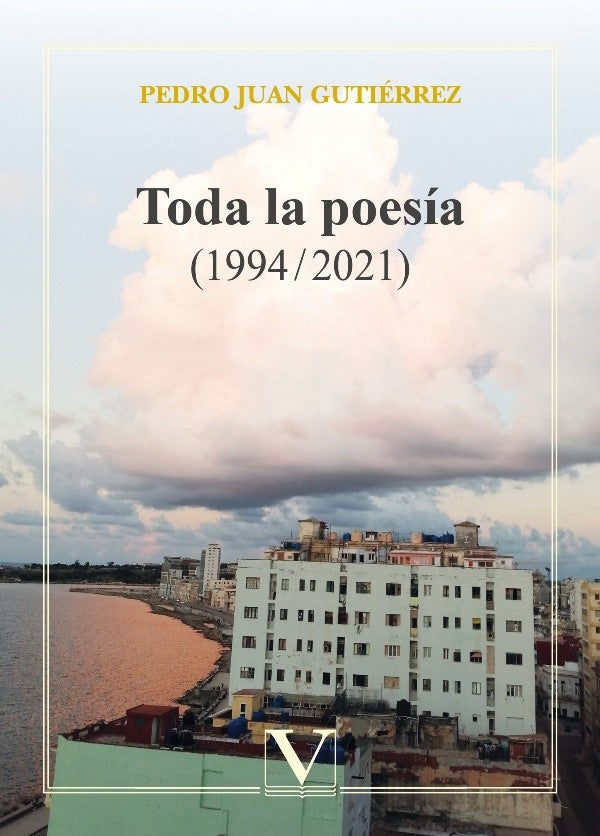 Toda la poesia | PEDRO JUAN GUTIERREZ