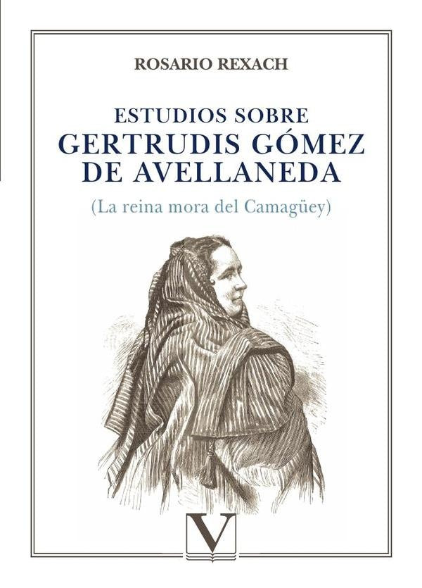 Estudios sobre Gertrudis Gomez de Avellaneda | Rosario Rexach