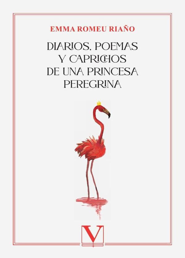 Diarios, poemas y caprichos de una princesa peregrina | EmmaRomeu Ria?o