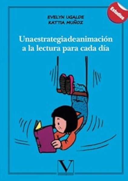 Una estrategia de animacion a la lectura para cada dia | Evelyn Ugalde