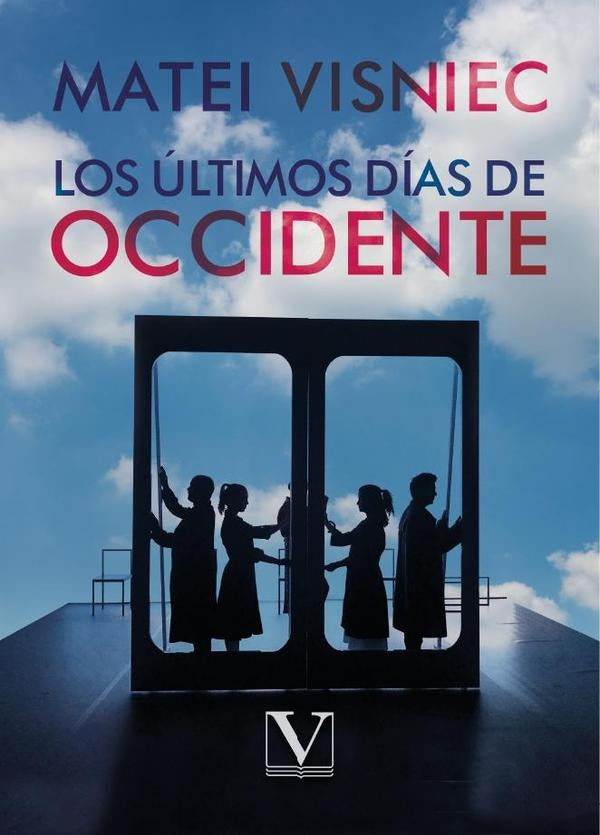 Los ultimos dias de Occidente | Matei Visniec