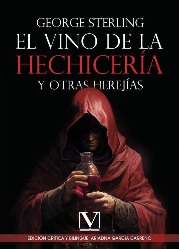 El vino de la hechiceria y otras herejias | George Sterling