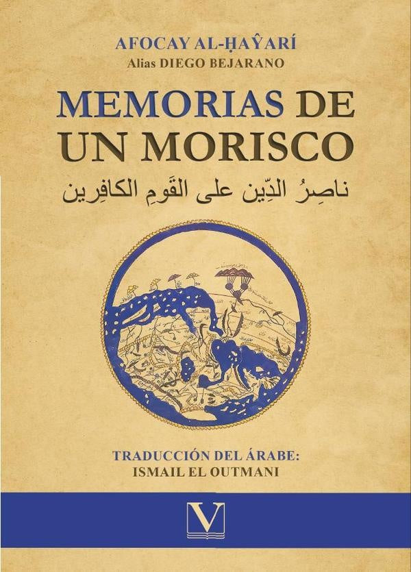 Memorias de un morisco | Ismailel Outmani