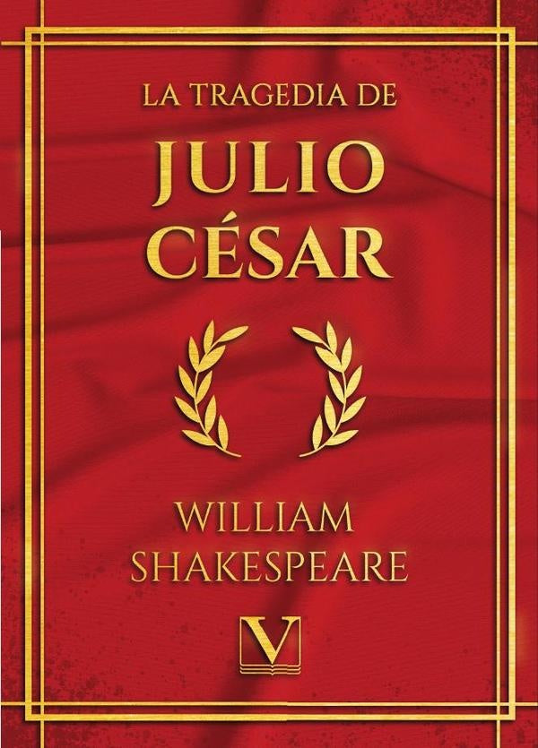 La tragedia de Julio Cesar | WILLIAM SHAKESPEARE