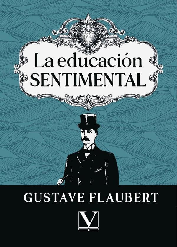La educacion sentimental | GUSTAVE FLAUBERT