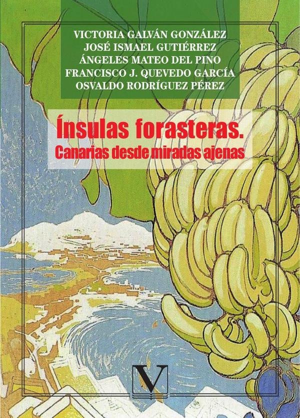 insulas forasteras: canarias desde miradas ajenas | AA.VV. .