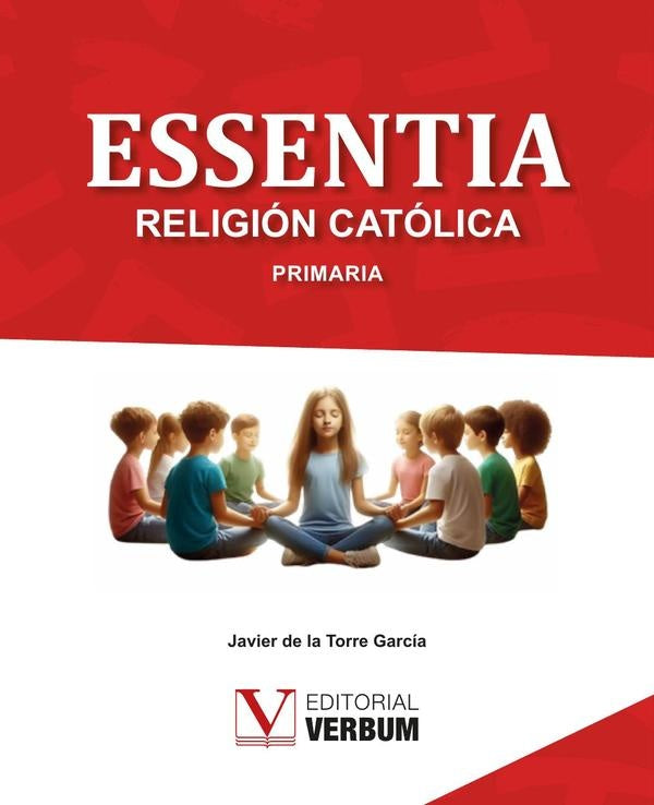 Essentia. Libro de texto Religion Catolica | JavierdelaTorre Garcia