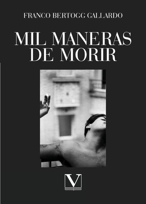 Mil maneras de morir | FrancoBertogg Gallardo