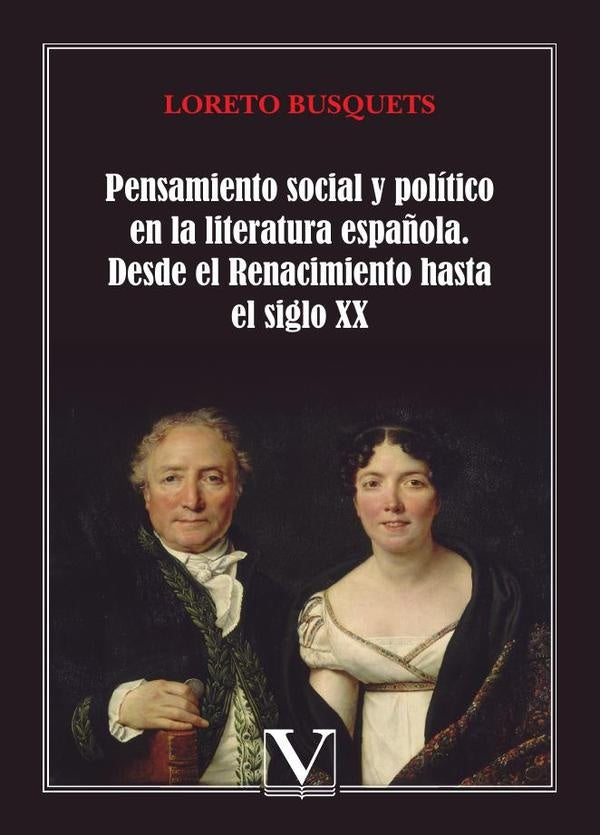 Pensamiento social y politico en la literatura espa?ola | Loreto Busquets