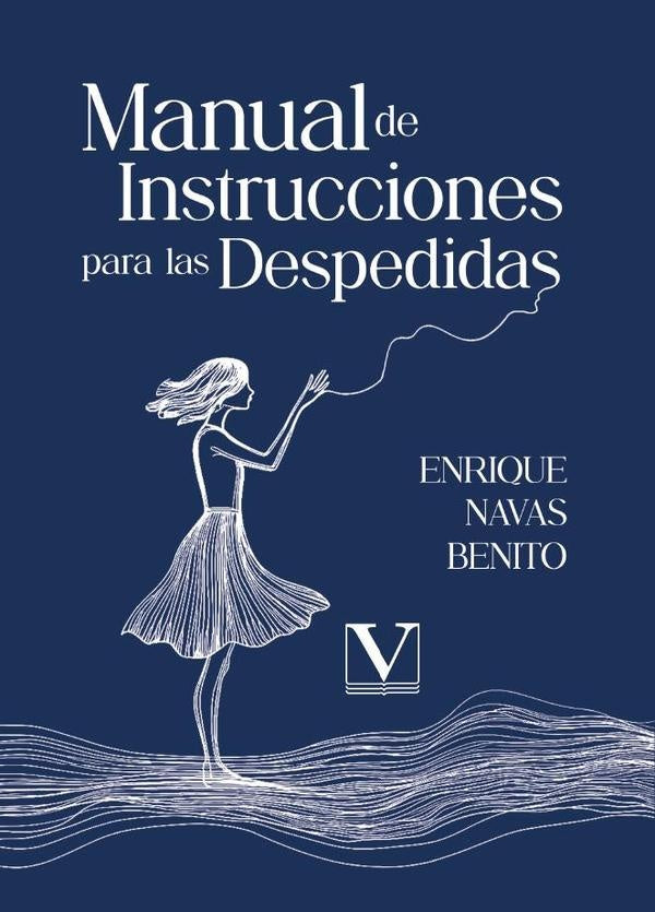 Manual de Instrucciones para las despedidas | EnriqueNavas Benito