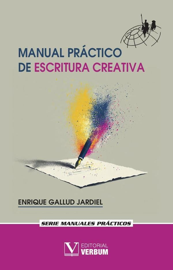 Manual practico de escritura creativa | EnriqueGallud Jardiel