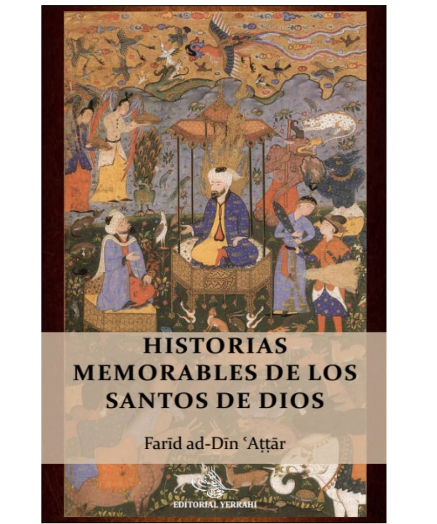 Historias memorables de los Santos de Dios | Faridad-Din Attar
