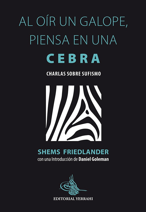 Al oir un galope, piensa en una cebra | Shems Friedlander