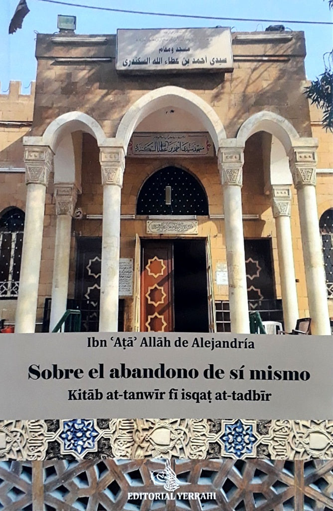 Sobre el abandono de si mismo | IbnAt?Allah Al-Iskandar?