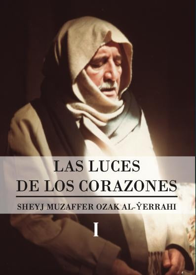 Las luces de los corazones - Tomo 1 | SheyjMuzafferOzak Al-Yerrahi