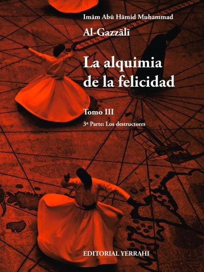 La alquimia de la felicidad - Tomo 3 | ImamAbuHamid Al-Gazzali