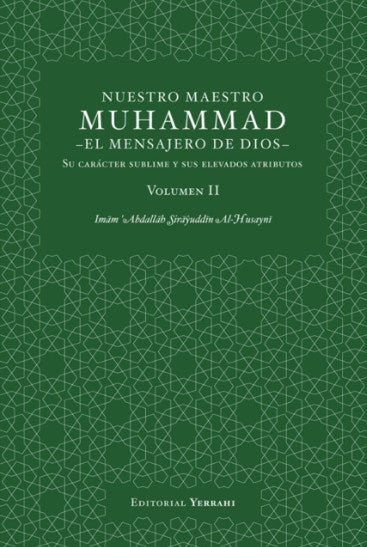 El titulo Nuestro Maestro Muhammad, el Mensajero de Dios - Volumen II | AbdullahSir?yudd?n Al-Husayn?