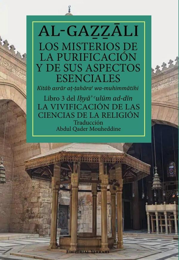 Los misterios de la purificacion y de sus aspectos esenciales | AbuHamidMuhammad Al-Gazzali