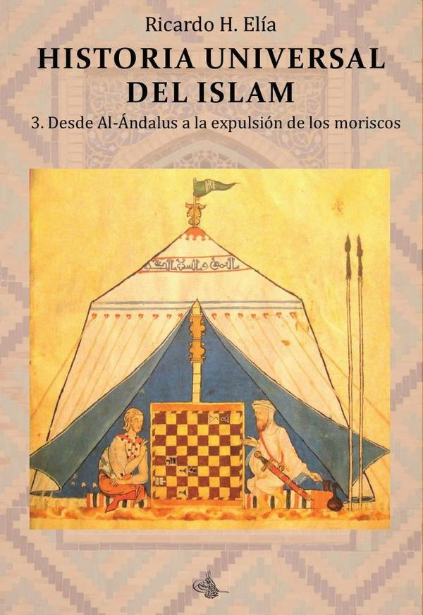 Historia Universal del Islam. Tomo 3 | RicardoHoracio Elia