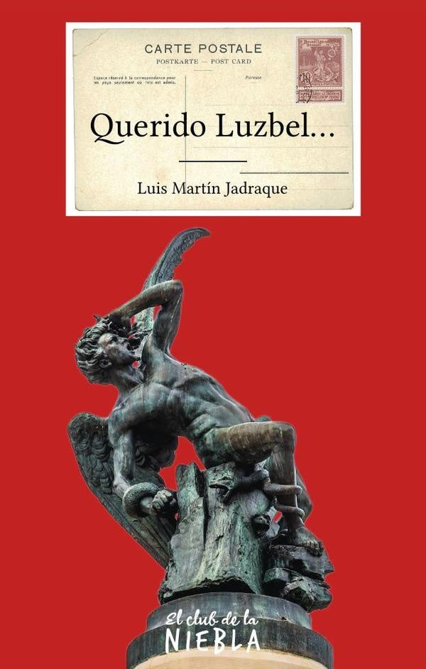 Querido Luzbel | LuisMartin Jadraque