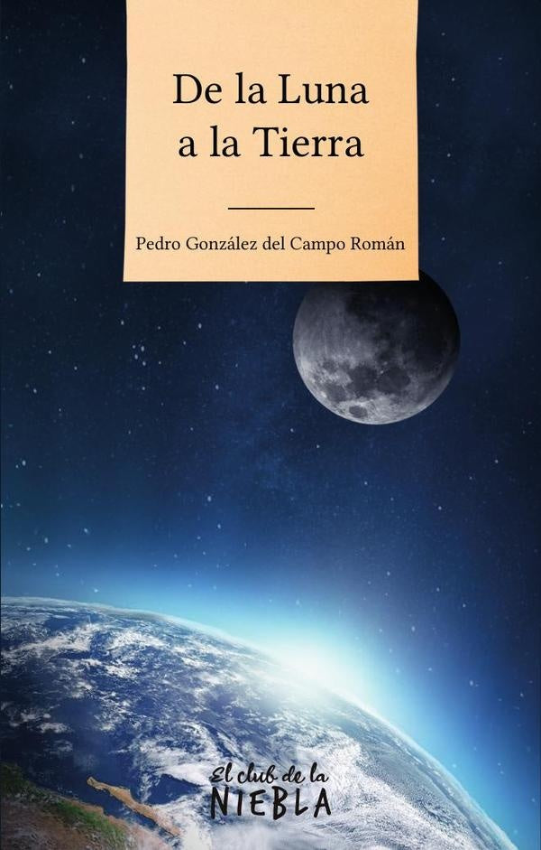 De la luna a la tierra | PedroGonzalezdel Campo