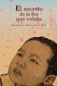 SECRETO DE LA FLOR QUE VOLABA EL | BUCAY DEMIAN
