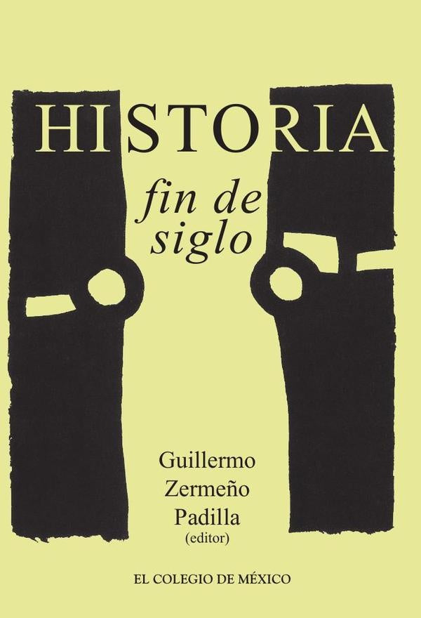 Historia / Fin de siglo | GuillermoZerme?o Padilla
