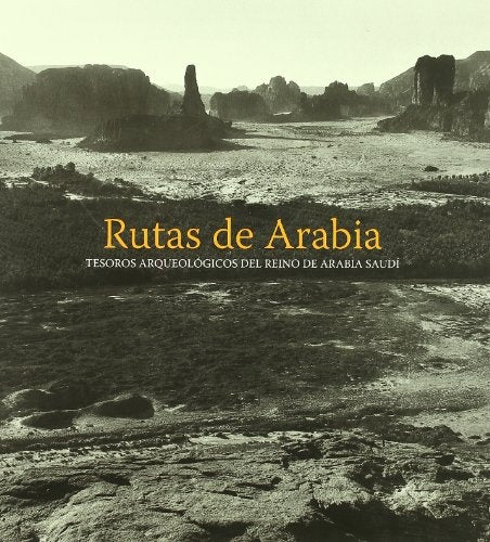 RUTAS DE ARABIA | Varios autores