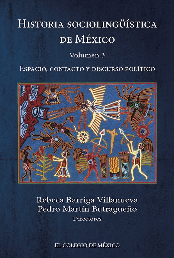 Historia socioling?istica de Mexico. Volumen 3 | RebecaBarriga Villanueva