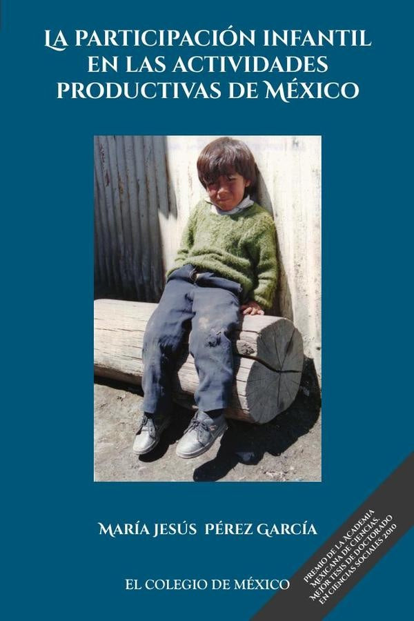 La participacion infantil en las actividades productivas de Mexico | MariaJesusPerez Garcia