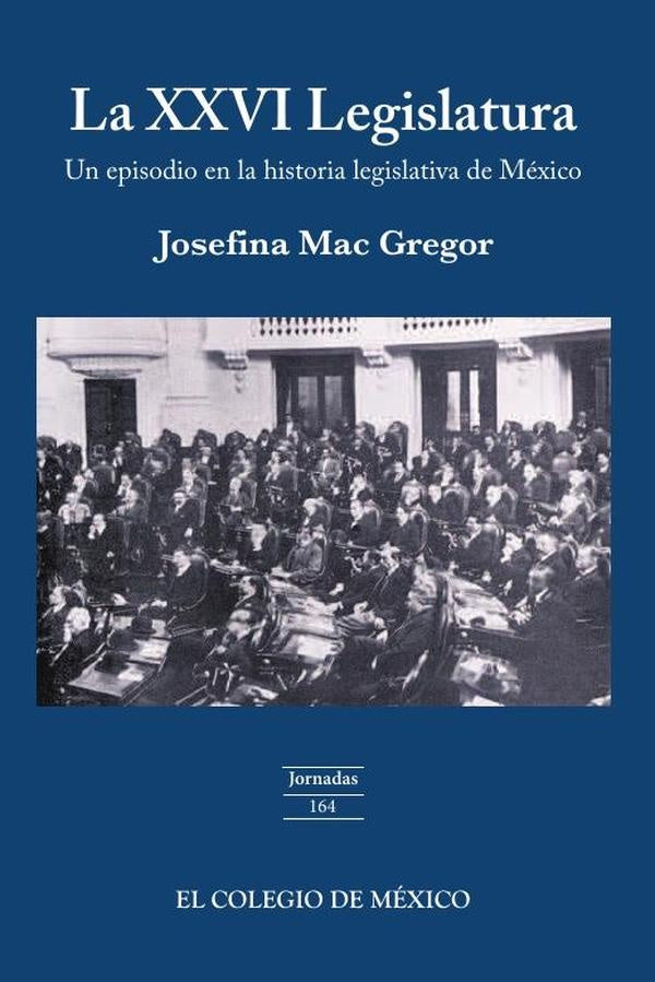La XXVI legislatura: | JosefinaMac Gregor