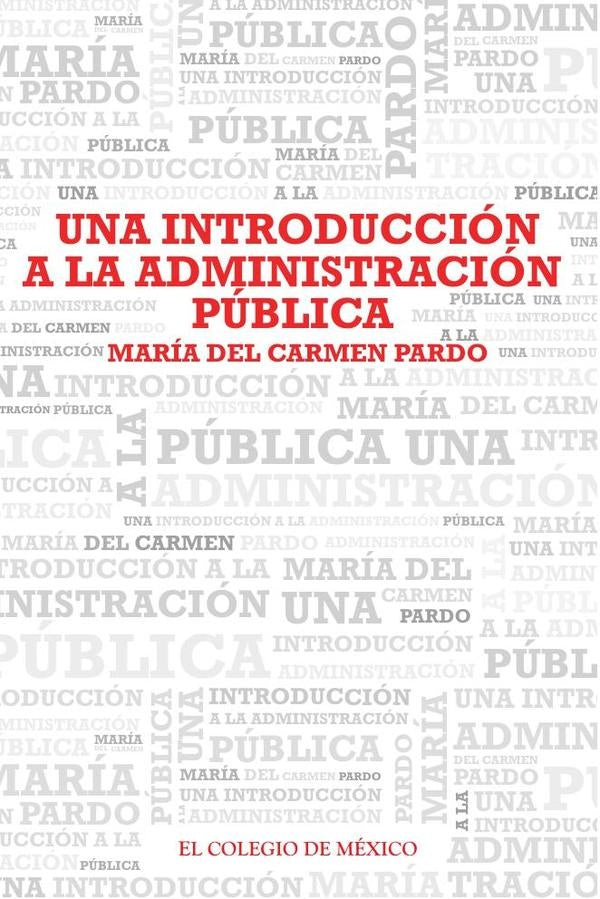 Una introduccion a la administracion publica | MariadelCarmen Pardo