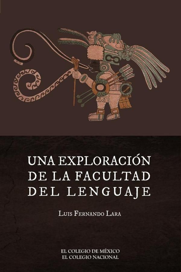 Una exploracion de la facultad del lenguaje | LuisFernando Lara