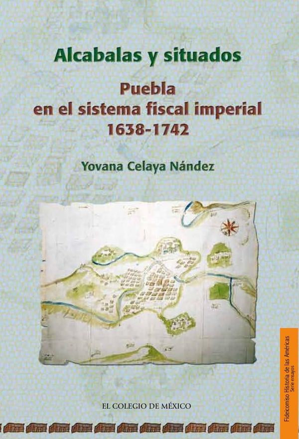 Alcabalas y situados. | YvonaCelaya Nandez
