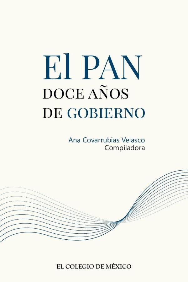 El PAN: | AnaCovarrubias Velasco
