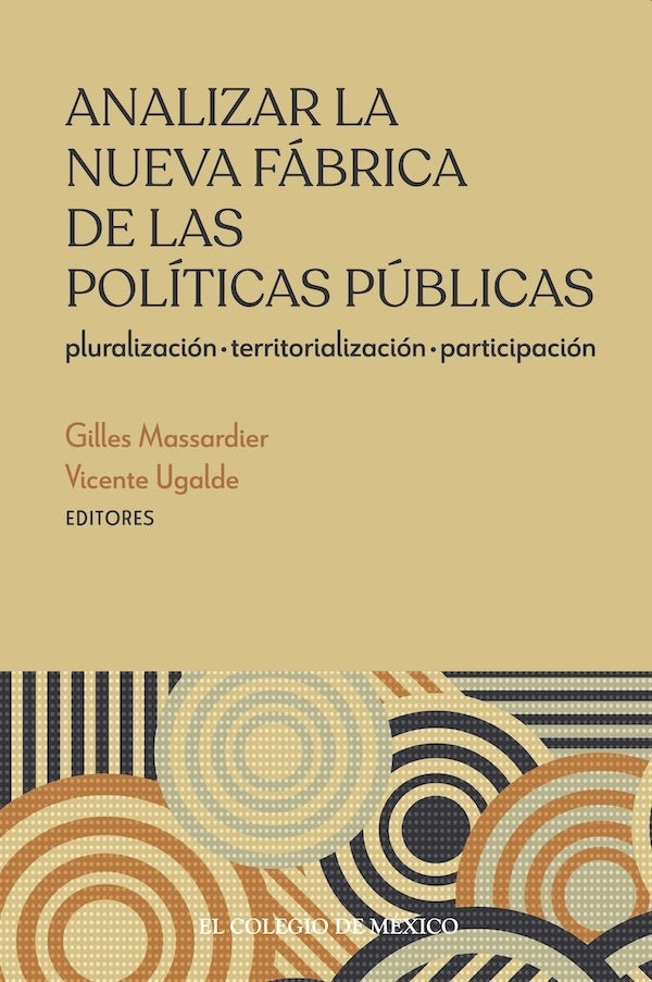 Analizar la nueva fabrica de las politicas publicas: | Vicente Ugalde
